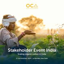 OCA’s Stakeholder Event 2024 to drive organic cotton growth in India
